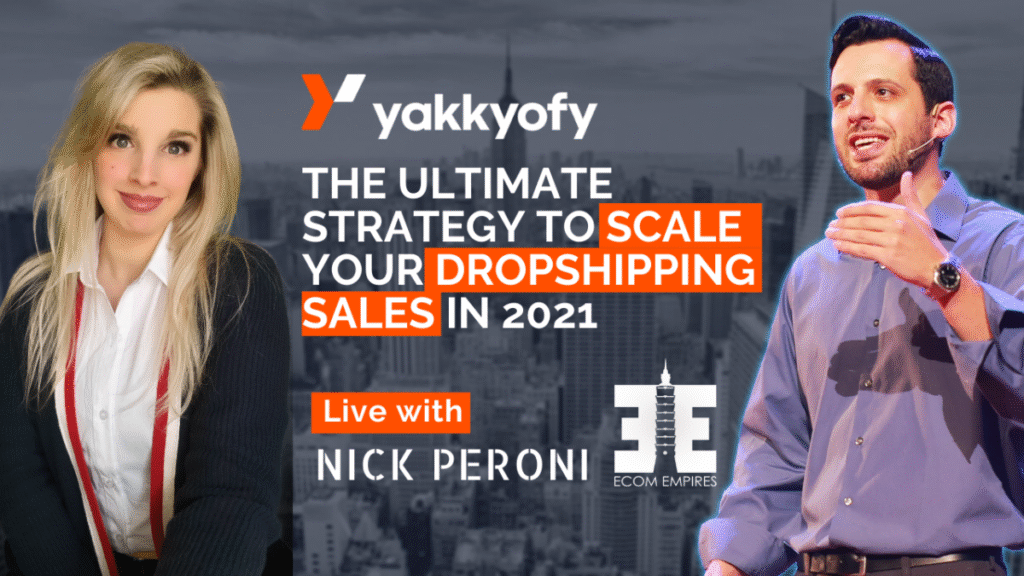 The ultimate strategy to scale your dropshipping sales in 2021 – LIVE with Nick Peroni